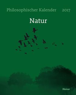 Philosophischer Kalender 2017 von Eberhardt,  Martin, Lassalle,  Andrea, Ossenkop,  Heike