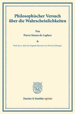 Philosophischer Versuch über die Wahrscheinlichkeiten. von Laplace,  Pierre Simon de, Schwaiger,  Norbert