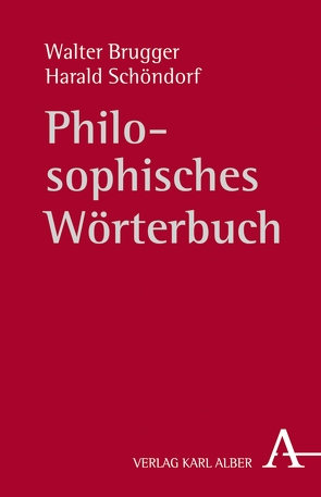 Philosophisches Wörterbuch von Brugger,  Walter, Schöndorf,  Harald