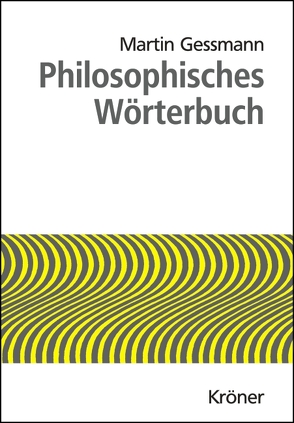 Philosophisches Wörterbuch von Gessmann,  Martin, Schmidt,  Heinrich