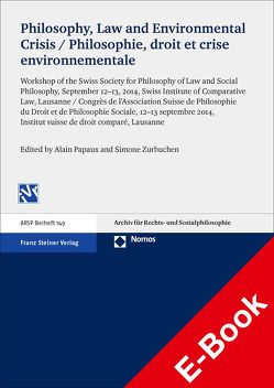 Philosophy, Law and Environmental Crisis / Philosophie, droit et crise environnementale von Papaux,  Alain, Zurbuchen,  Simone