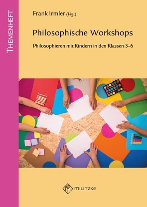 Philosophische Workshops von Irmler,  Frank