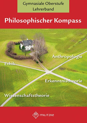 Philososphischer Kompass von Arnold-Hofbauer,  Anneli, Ohl,  Julia