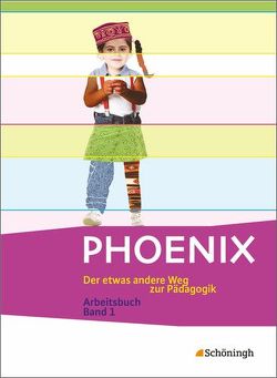 PHOENIX – Der etwas andere Weg zur Pädagogik – Erziehungswissenschaft in der gymnasialen Oberstufe – Ausgabe 2014 von Dorlöchter,  Heinz, Stiller,  Edwin