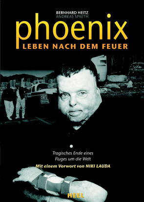 Phoenix – Leben nach dem Feuer von Lauda,  Niki, Spaeth,  Andreas