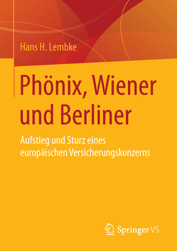 Phönix, Wiener und Berliner von Lembke,  Hans H