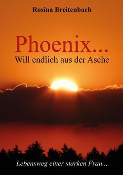 Phoenix… von Breitenbach,  Rosina