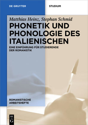 Phonetik und Phonologie des Italienischen von Heinz,  Matthias, Schmid,  Stephan