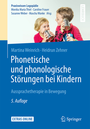 Phonetische und phonologische Störungen bei Kindern von Weinrich,  Martina, Zehner,  Heidrun