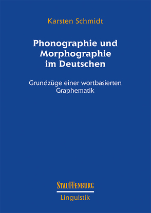 Phonographie und Morphographie im Deutschen von Schmidt,  Karsten