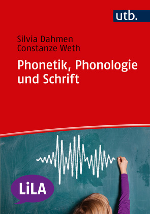Phonetik, Phonologie und Schrift von Dahmen,  Silvia, Weth,  Constanze