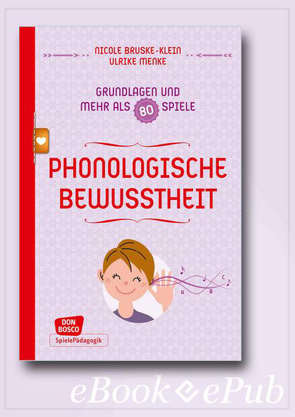 Phonologische Bewusstheit – Grundlagen und mehr als 80 Spiele – eBook von Bruske-Klein,  Nicole, Menke,  Ulrike, Seggewiß,  Swana