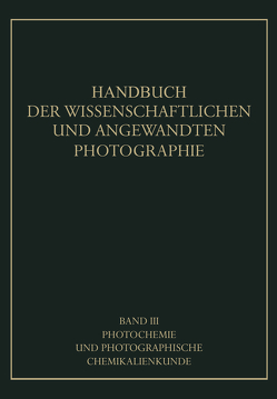 Photochemie und Photographische Chemikalienkunde von Coehn,  A., Daimer,  J., Jung,  G.