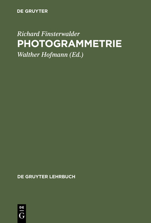 Photogrammetrie von Finsterwalder,  Richard, Frieser,  Hellmut, Hofmann,  Walther, Schmidt-Kraepelin,  Ernst