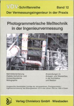 Photogrammetrische Messtechnik in der Ingenieurvermessung von Klemp,  Dieter