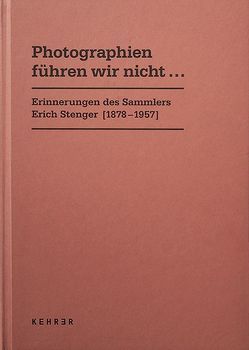 PHOTOGRAPHIEN FÜHREN WIR NICHT… von Halwani,  Miriam, Kemp,  Cornelia, Museum Ludwig Köln, Pohlmann,  Ulrich