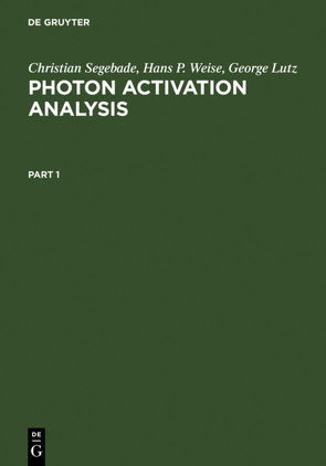 Photon Activation Analysis von Lutz,  George John, Segebade,  Christian, Weise,  Hans-Peter