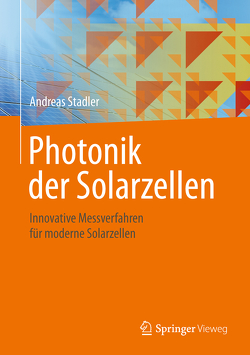 Photonik der Solarzellen von Stadler,  Andreas