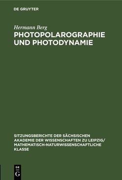 Photopolarographie und Photodynamie von Berg,  Hermann