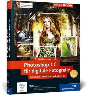 Photoshop CC für digitale Fotografie von Jarsetz,  Maike