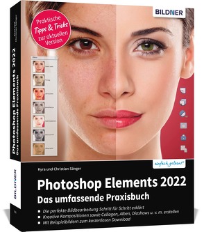 Photoshop Elements 2022 – Das umfangreiche Praxisbuch von Sänger,  Christian, Sänger,  Kyra