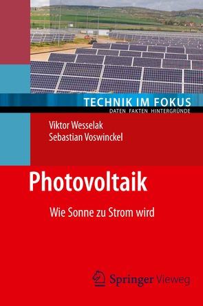 Photovoltaik von Voswinckel,  Sebastian, Wesselak,  Viktor