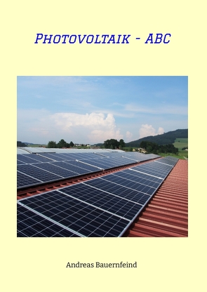 Photovoltaik – ABC von Bauernfeind,  Andreas