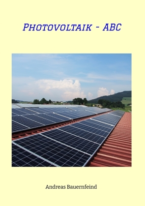 Photovoltaik – ABC von Bauernfeind,  Andreas