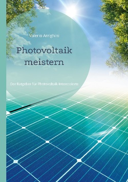 Photovoltaik meistern von Arrighini,  Valerio
