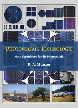 Photovoltaik Technologie von Münzer,  K. A.