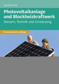 Photovoltaikanlage und Blockheizkraftwerk von Kind,  Joachim