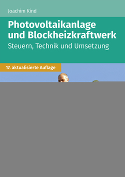 Photovoltaikanlage und Blockheizkraftwerk von Kind,  Joachim