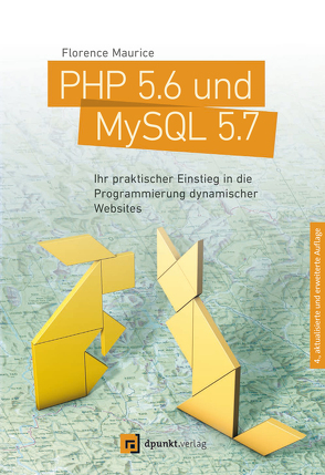 PHP 5.6 und MySQL 5.7 von Maurice,  Florence