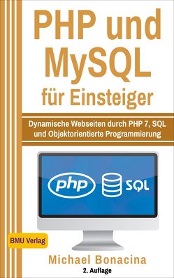 PHP und MySQL für Einsteiger von Bonacina,  Michael