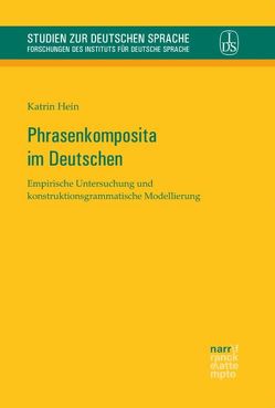 Phrasenkomposita im Deutschen von Hein,  Katrin