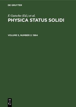 Physica status solidi / 1964 von Görlich,  P., Gutsche,  E, Mueller,  K.