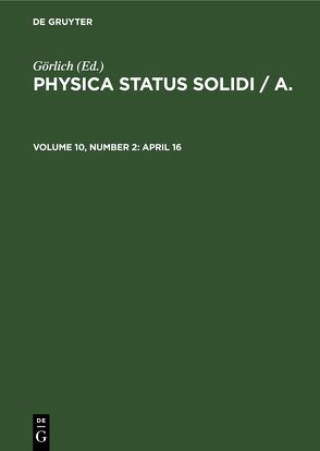 Physica status solidi / A. / April 16 von Görlich