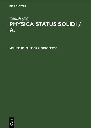 Physica status solidi / A. / October 16 von Görlich