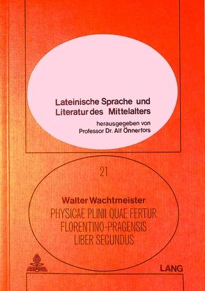 Physicae Plinii quae fertur Florentino-Pragensis liber secundus von Wachtmeister,  Walter