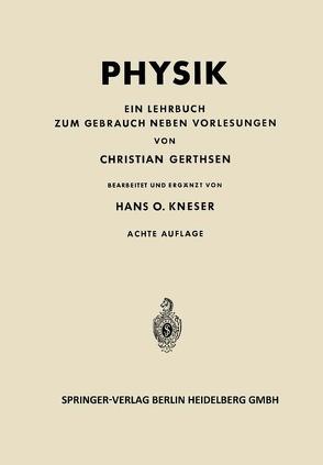 Physik von Gerthsen,  Christian, Kneser,  Hans O.