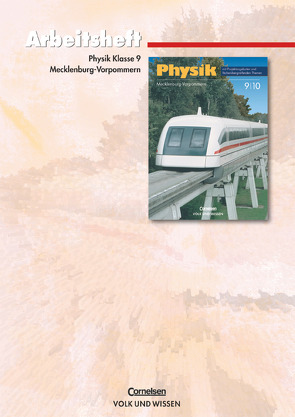 Physik – Ausgabe Volk und Wissen – Regionale Schule Mecklenburg-Vorpommern – Neubearbeitung – 9. Schuljahr von Breuer,  Elmar, Liebers,  Klaus, Mikelskis-Seifert,  Silke, Welzel,  Manuela, Wilke,  Hans-Joachim