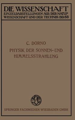 Physik der Sonnen- und Himmelsstrahlung von Dorno,  Carl W.