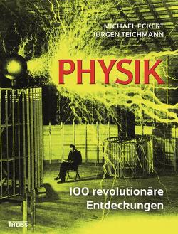 Physik von Eckert,  Michael, Teichmann,  Jürgen