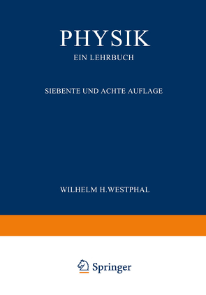 Physik ein Lehrbuch von Westphal,  Wilhelm H.