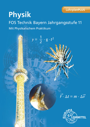 Physik FOS Technik Bayern – Jgst. 11 von Drössler,  Patrick, Vogel,  Harald, Weidenhammer,  Petra