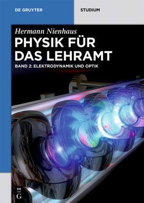 Physik für das Lehramt / Elektrodynamik und Optik von Nienhaus,  Hermann