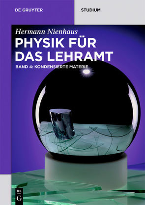 Physik für das Lehramt / Kondensierte Materie von Nienhaus,  Hermann