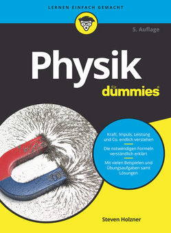 Physik für Dummies von Bär,  Michael, Holzner,  Steven, Schleitzer,  Anna