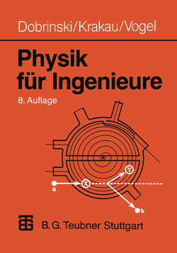 Physik für Ingenieure von Dobrinski,  Paul, Krakau,  Gunter, Vogel,  Anselm