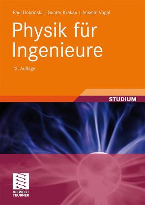 Physik für Ingenieure von Dobrinski,  Paul, Krakau,  Gunter, Vogel,  Anselm